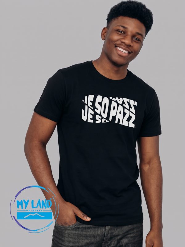 Home - MY LAND ORIGINAL T-Shirt: JE SO' PAZZ